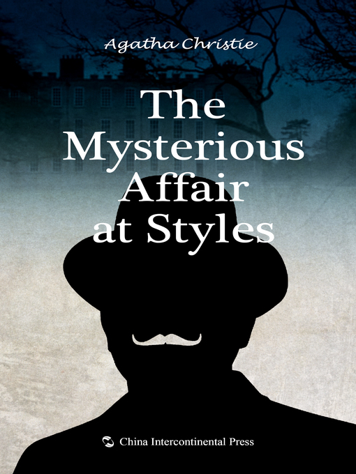 Cover image for The Mysterious Affair at Styles (斯泰尔斯庄园奇案）